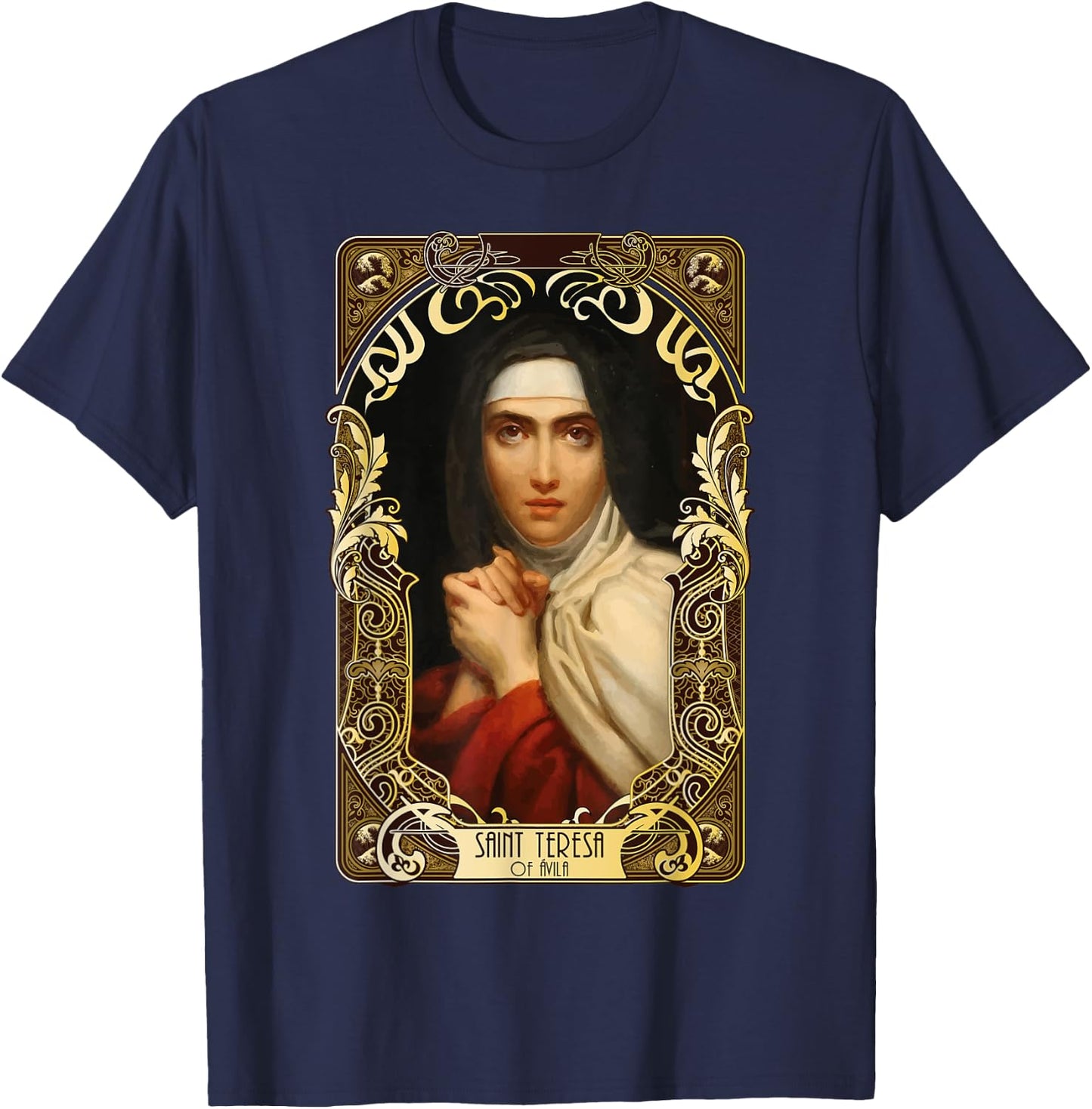 Saint Teresa of Avila Women Doctors of the Church Catholic T-Shirt - T-Shirt | Navy