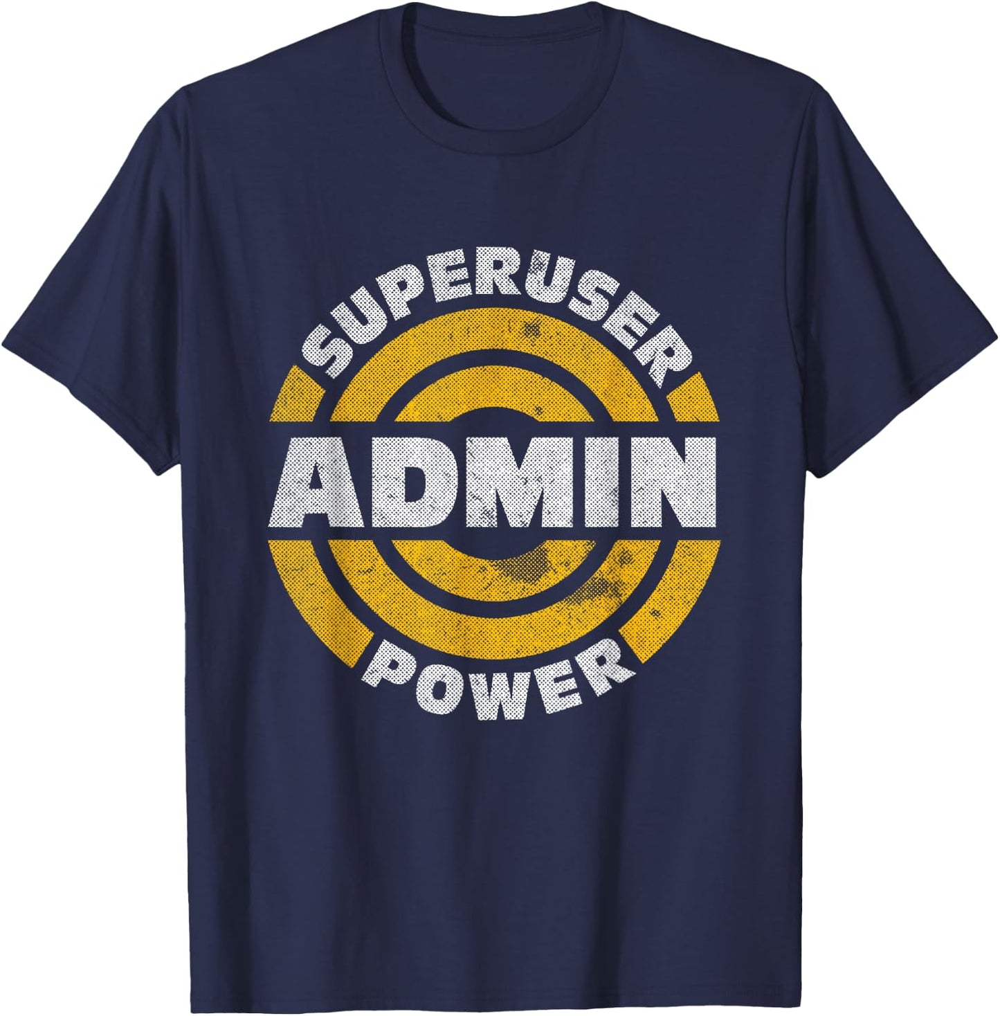 Superuser Admin Power Gift for Computer IT Professionals T-Shirt - T-Shirt | Navy