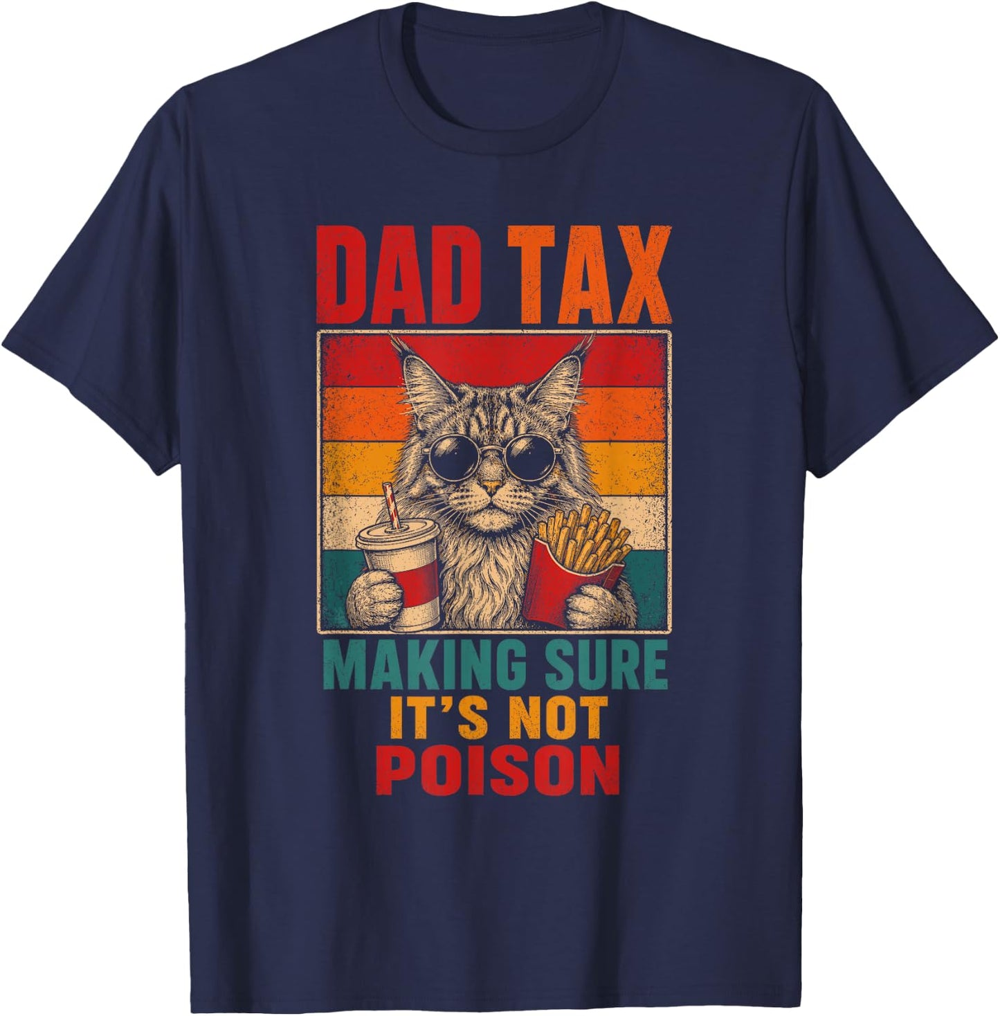 Dad Tax Cat Funny Food Fries Cat Dad Men Kids T-Shirt - T-Shirt | Navy