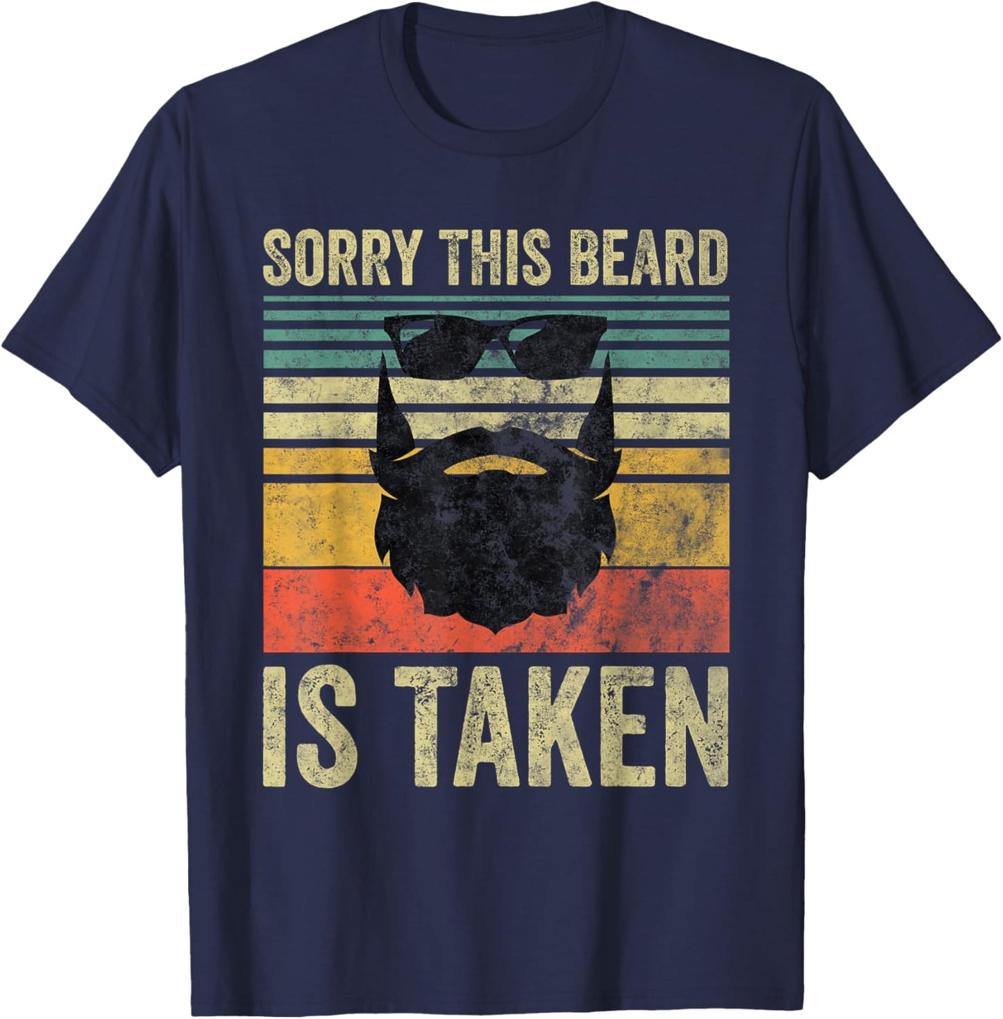 Sorry This Beard Is Taken Shirt Funny Valentines Day T-Shirt - T-Shirt | Navy