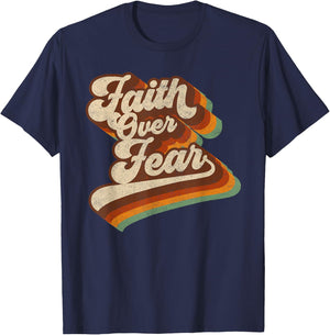Faith Over Fear - 70s Vintage Christian Religious God Faith T-Shirt - T-Shirt | Navy