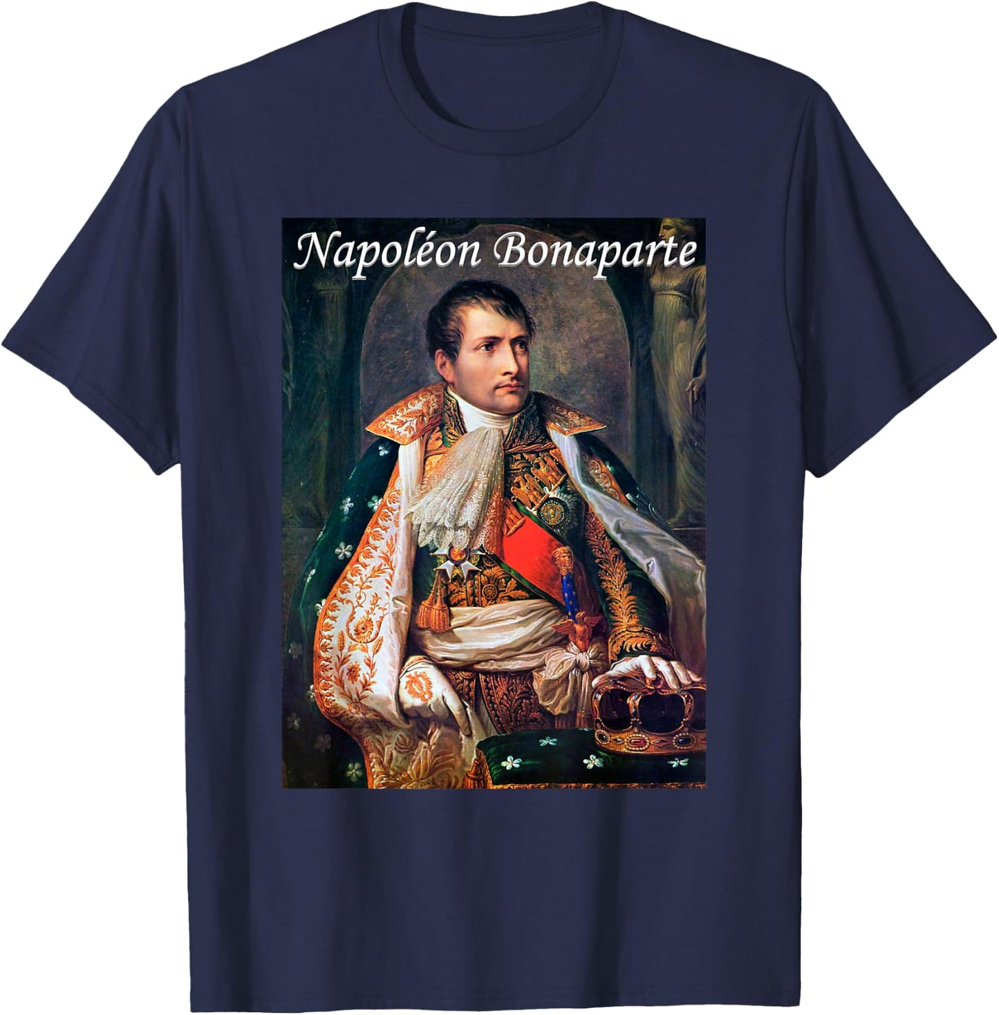 Napoleon Bonaparte Art Historic Napoleonic Wars History Item T-Shirt - T-Shirt | Navy