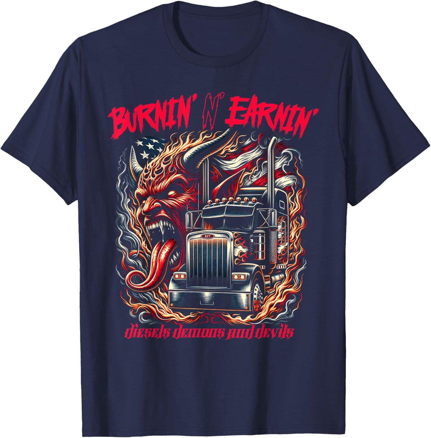 Diesels Demons and Devils Burnin' and Earnin' Diesel Truck T-Shirt - T-Shirt | Navy