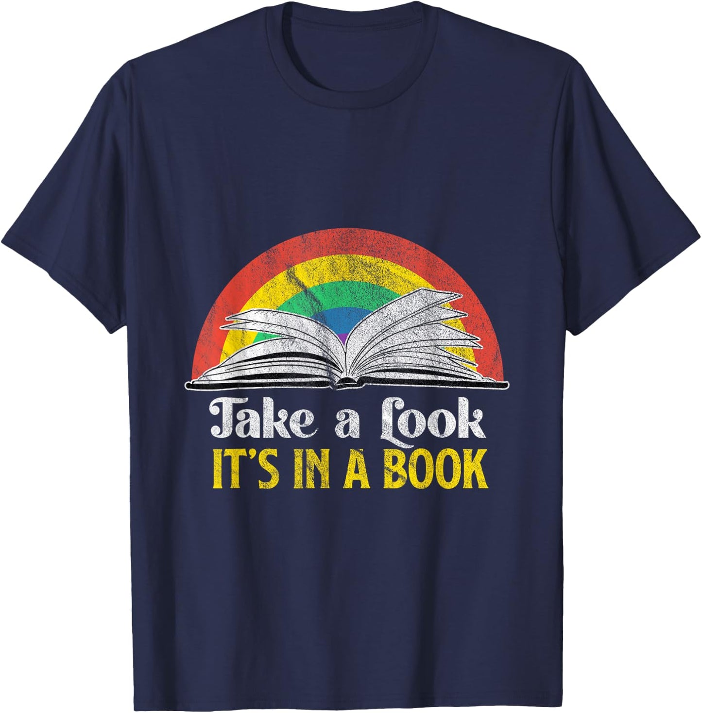 Take A Look It's A Book Retro Rainbow Gift T-Shirt - T-Shirt | Navy
