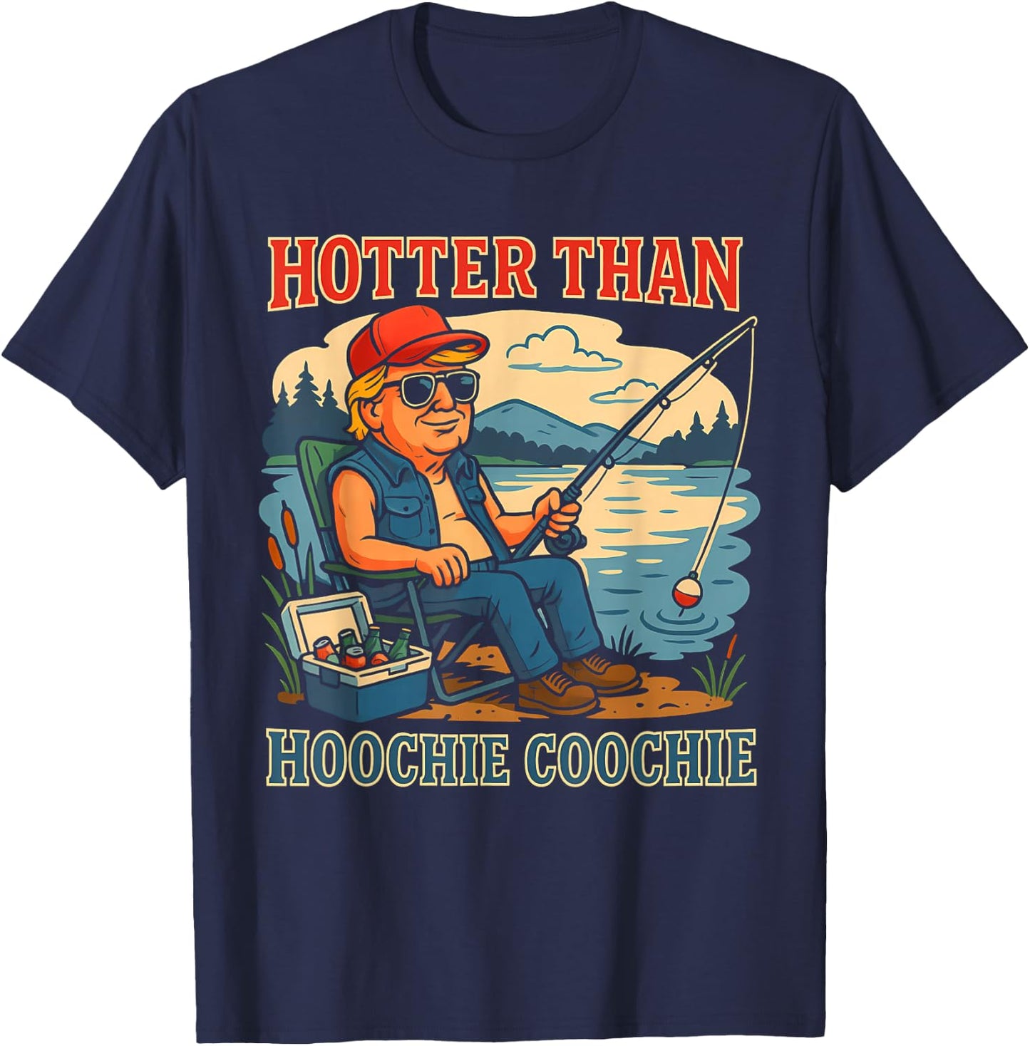Hotter Than a Hoochie Coochie Funny Fishing Retro Dad T-Shirt - T-Shirt | Navy
