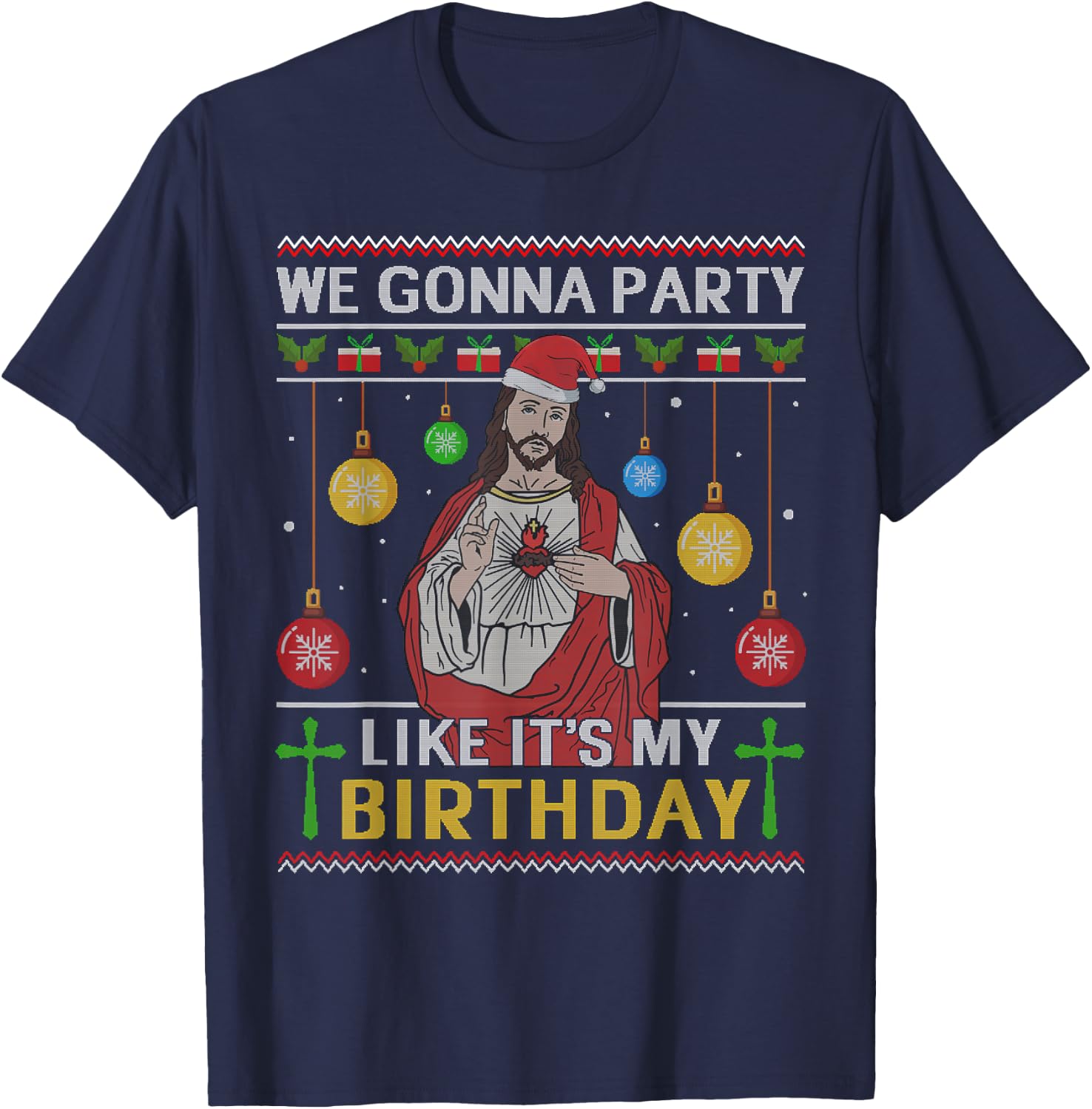 We Gonna Party Like It's My Birthday Jesus Sweater Christmas T-Shirt - T-Shirt | Navy