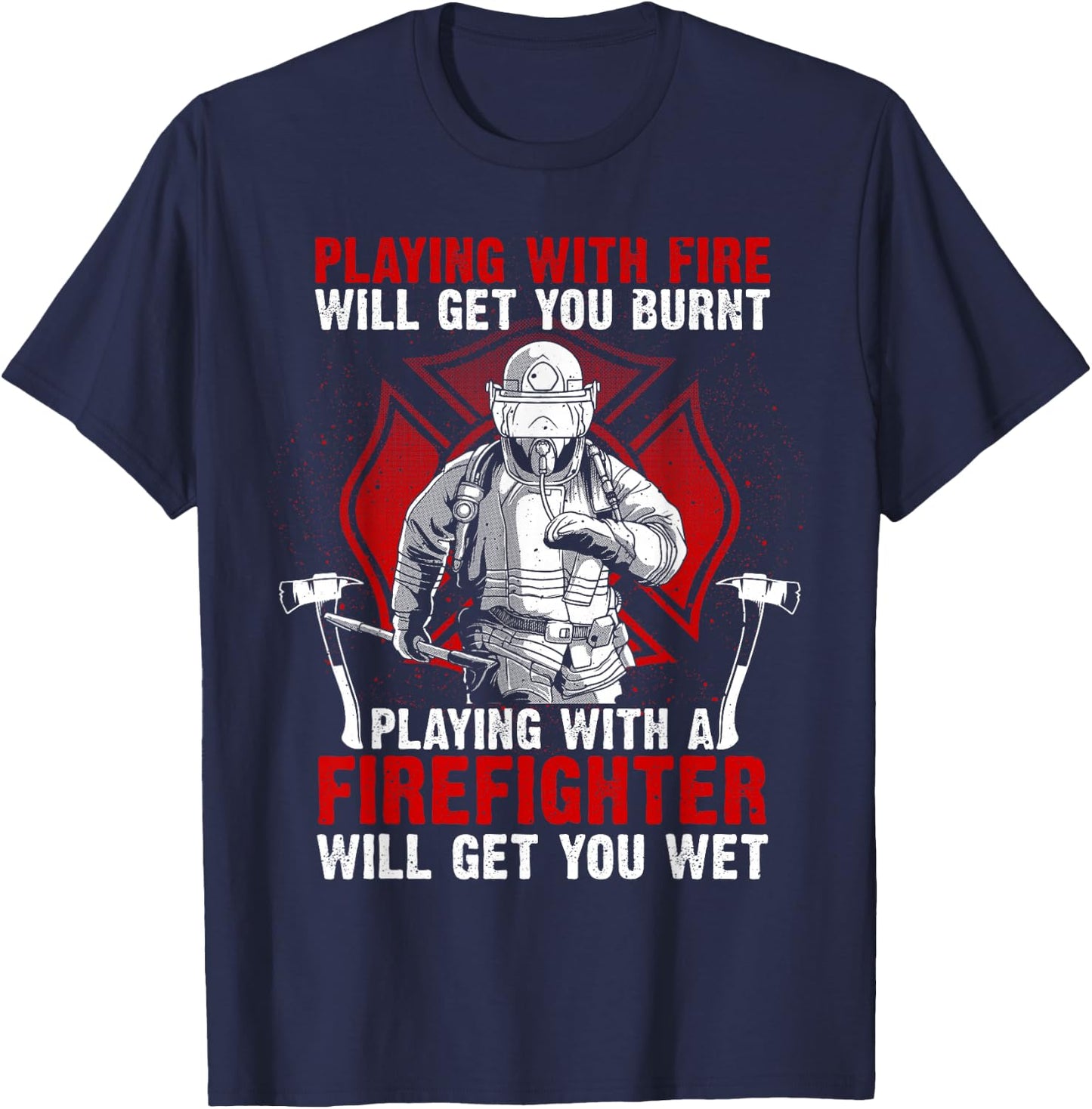 Funny Firefighter Gift Men Women Fire Department Rescuers T-Shirt - T-Shirt | Navy