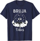 Bruja Vibes Mexican Dia de Muertos Halloween Bruja T-Shirt - T-Shirt | Navy
