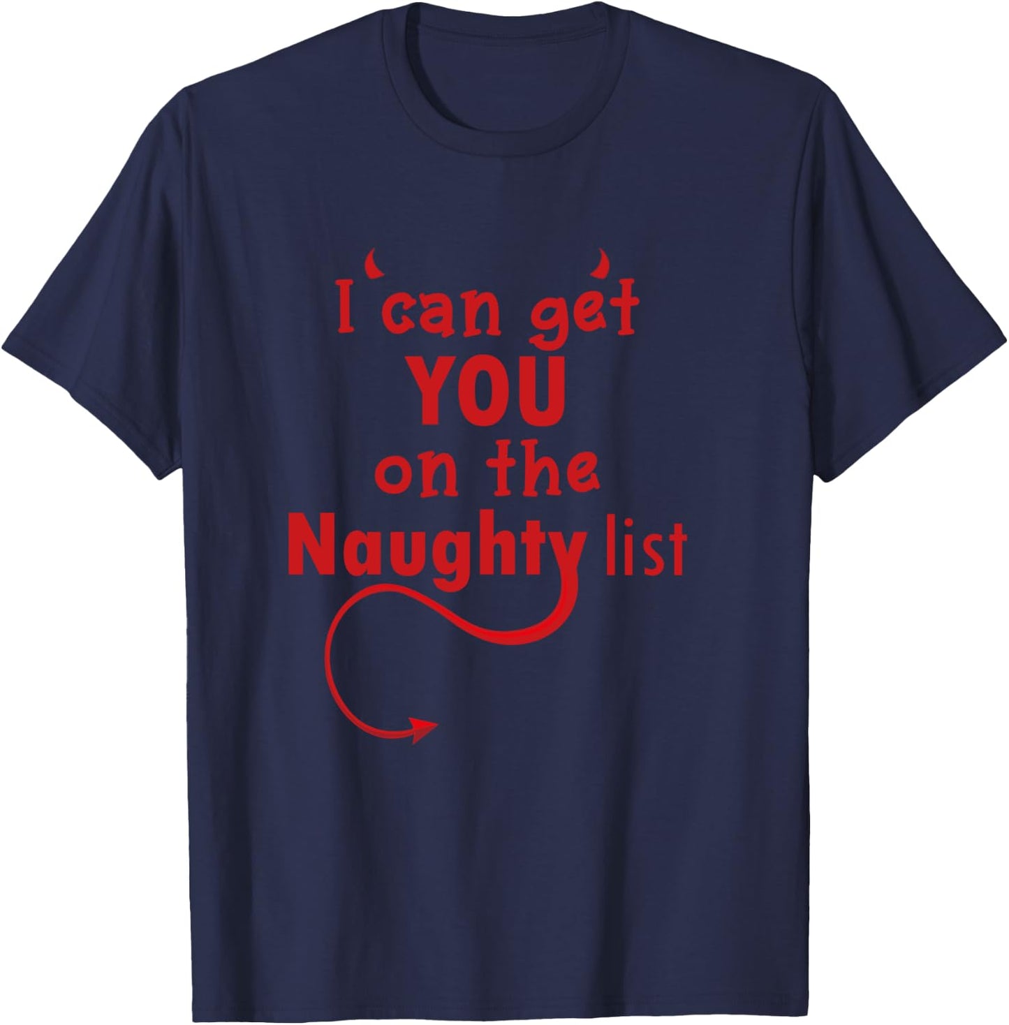 Suggestive I Can Get You On The Naughty List Christmas Devil T-Shirt - T-Shirt | Navy