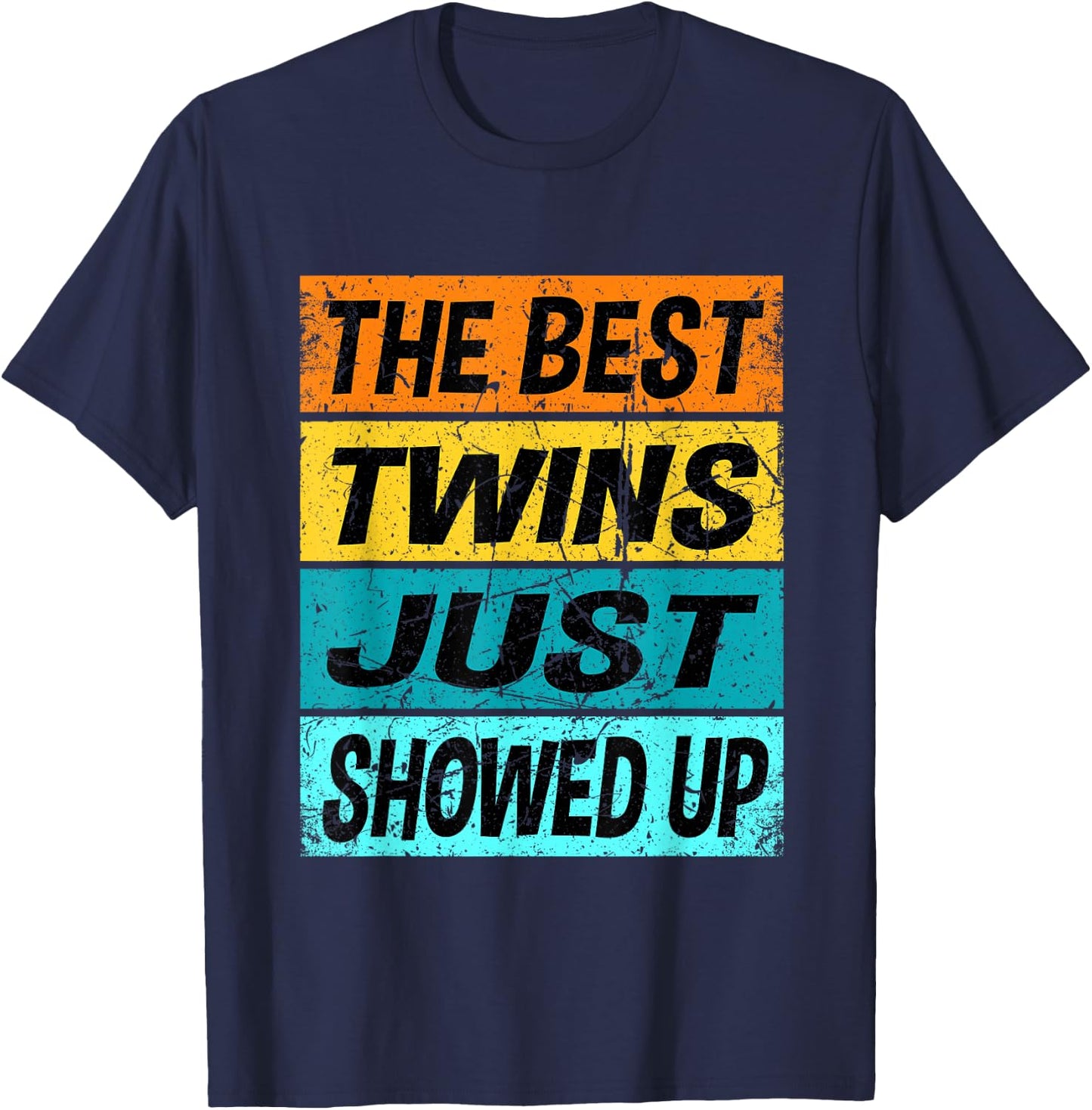 Retro Best Twins Just Showed Up Funny Twin Shirt Twinning T-Shirt - T-Shirt | Navy