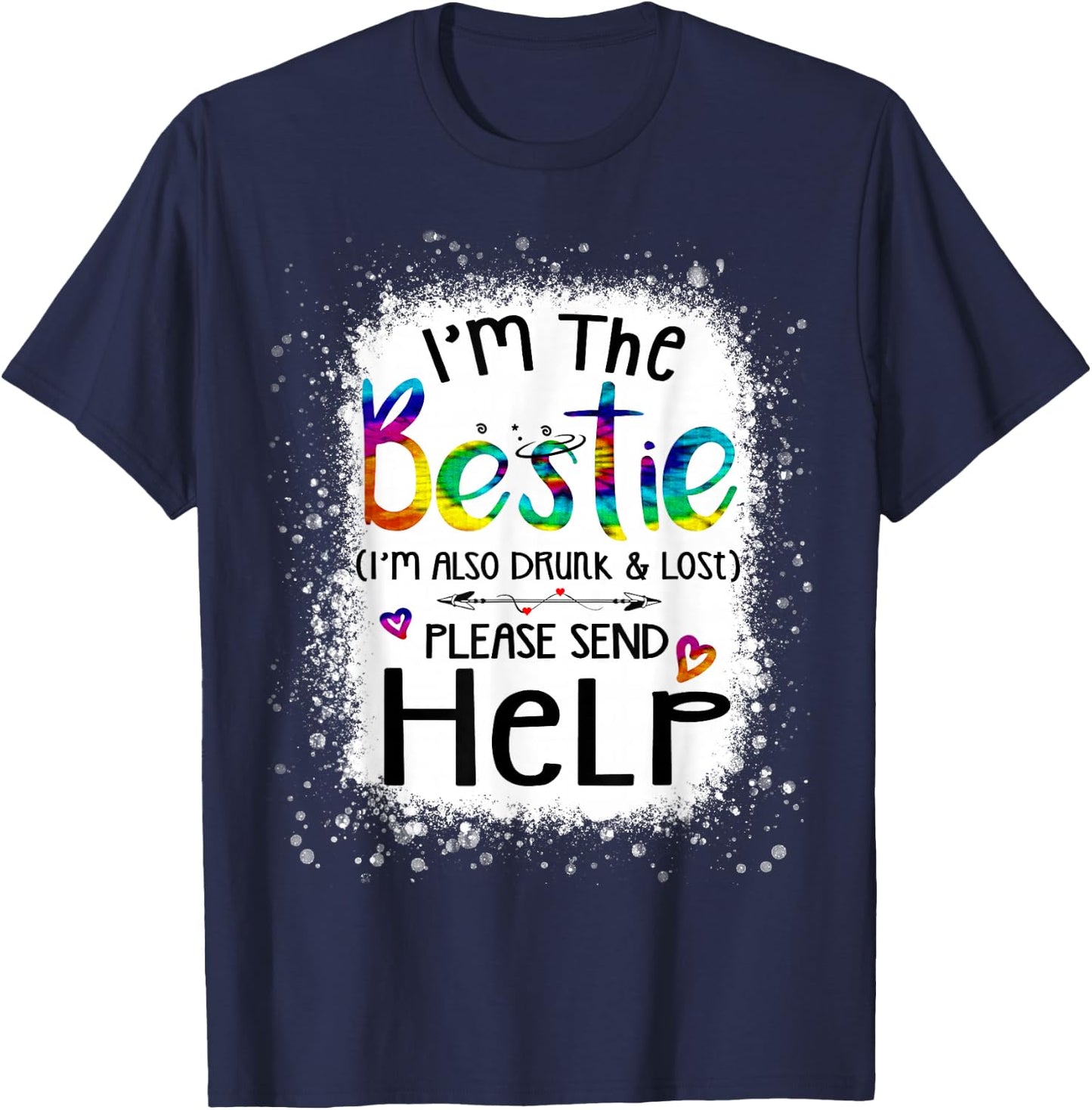 If lost or drunk please return to bestie funny help tie dye T-Shirt - T-Shirt | Navy