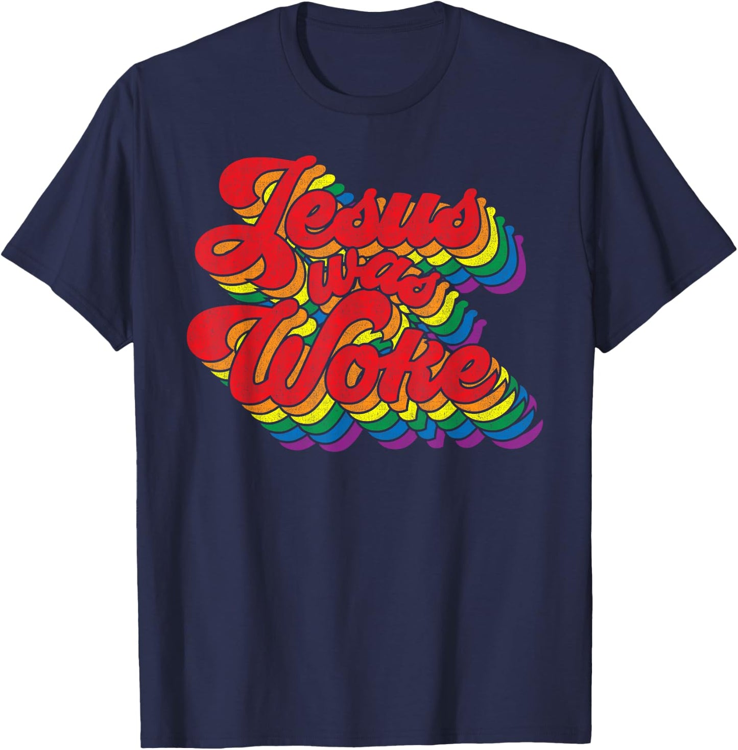 Vintage Retro Christian Ally Pride Rainbow Jesus Was Woke T-Shirt - T-Shirt | Navy