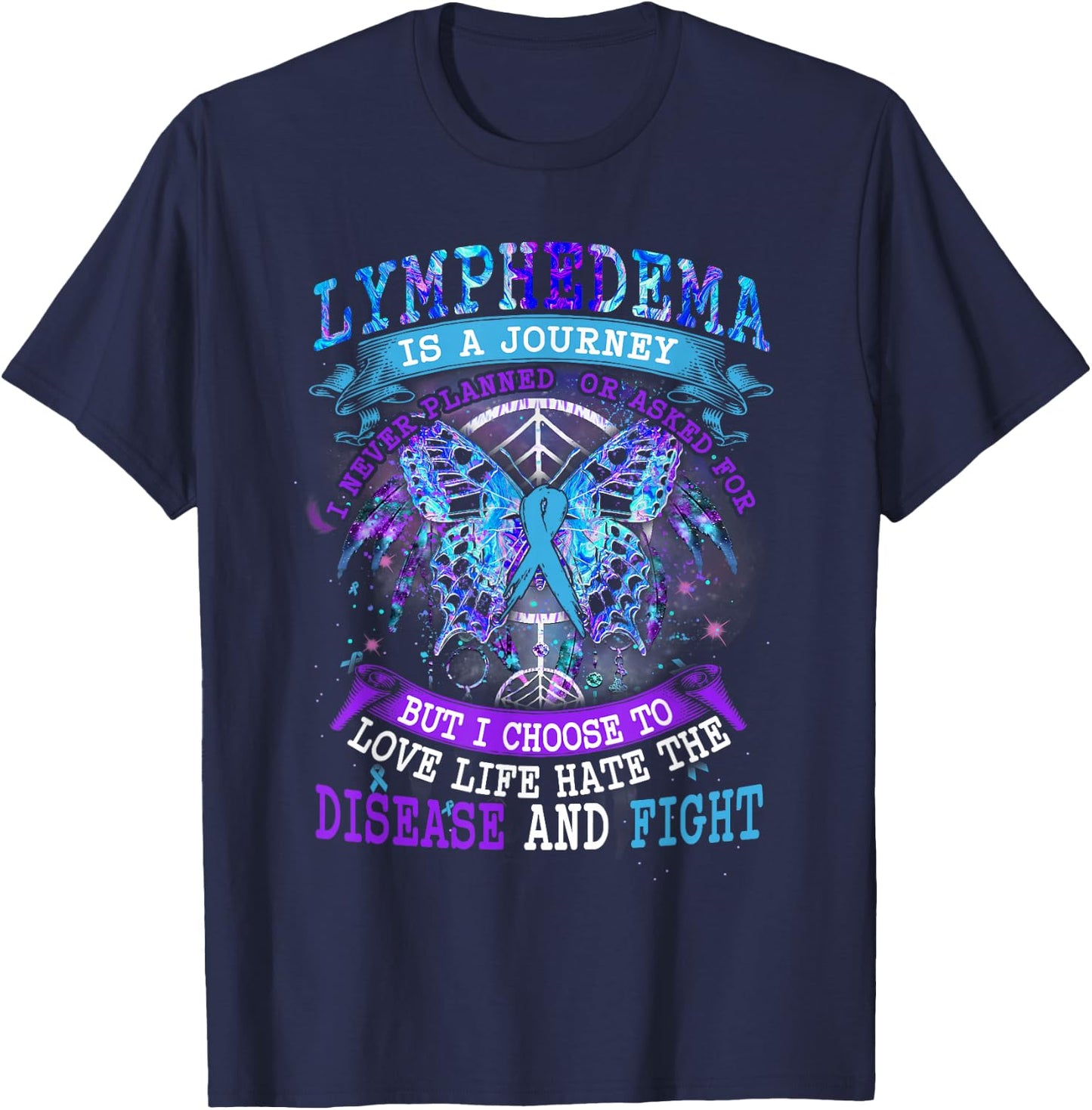 Lymphedema Is A Journey I Never Planned Butterfly Ribbon T-Shirt - T-Shirt | Navy
