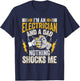 I'm An Electrician And a Dad Nothing Shocks Me Electrician T-Shirt - T-Shirt | Navy