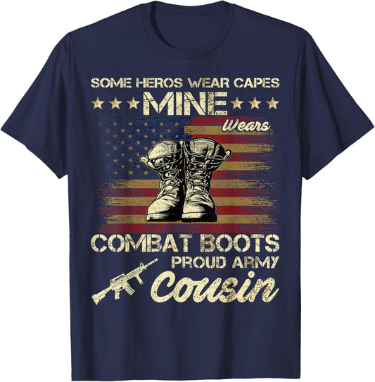 Some Heros Wear Capes Mine Wears Combat Boots Army Cousin T-Shirt - T-Shirt | Navy