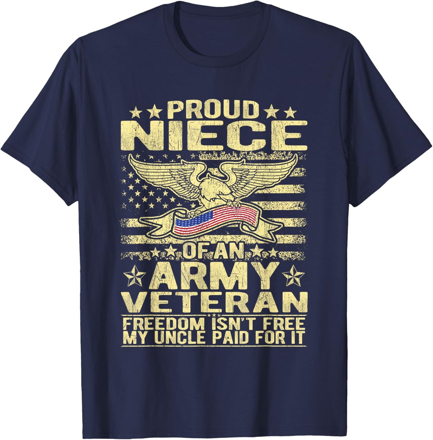 Proud Niece Of An Army Veteran US Flag Pride Military Family T-Shirt - T-Shirt | Navy