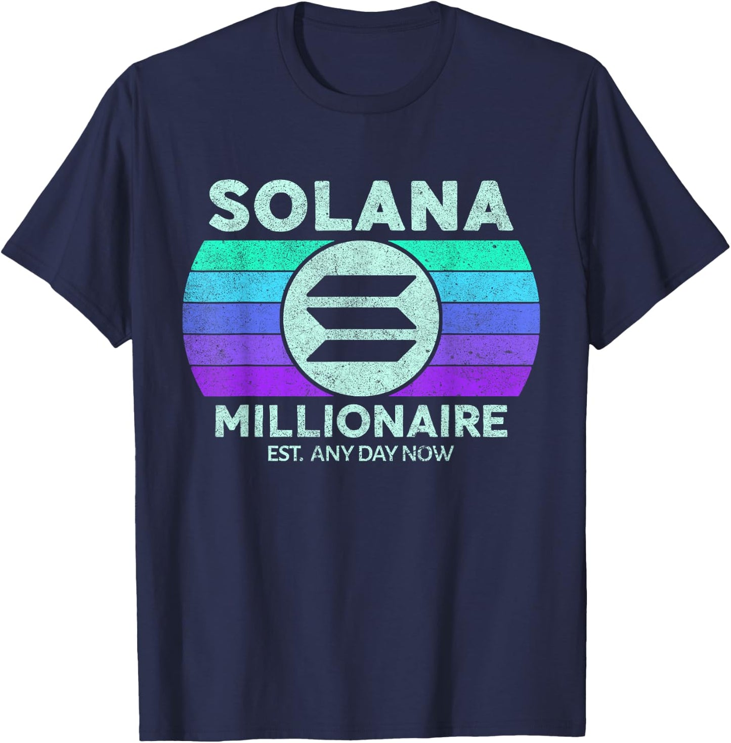 Retro Solana Millionaire Est Any Day | Vintage Solana Crypto T-Shirt - T-Shirt | Navy