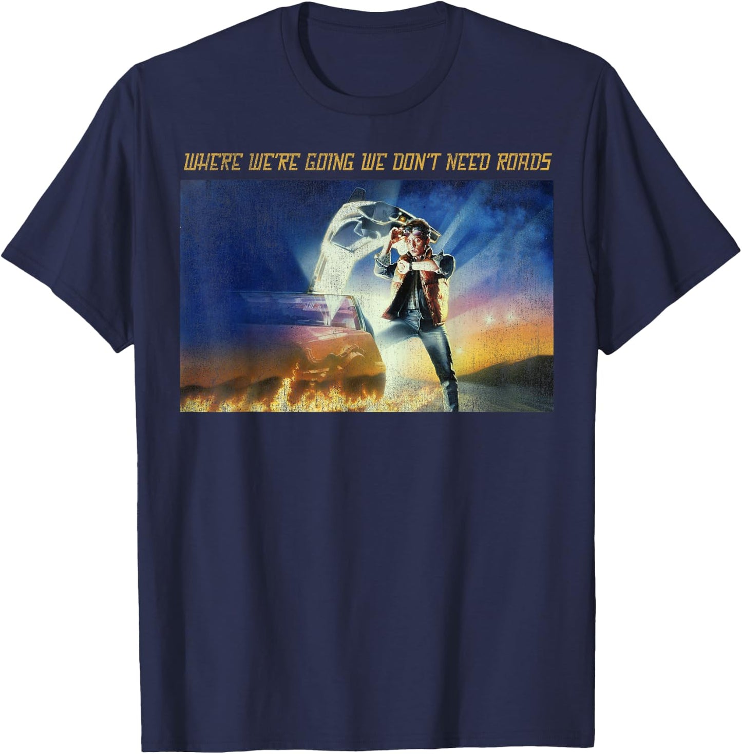 Back To The Future Where We're Going We Don't Need Roads T-Shirt - T-Shirt | Navy