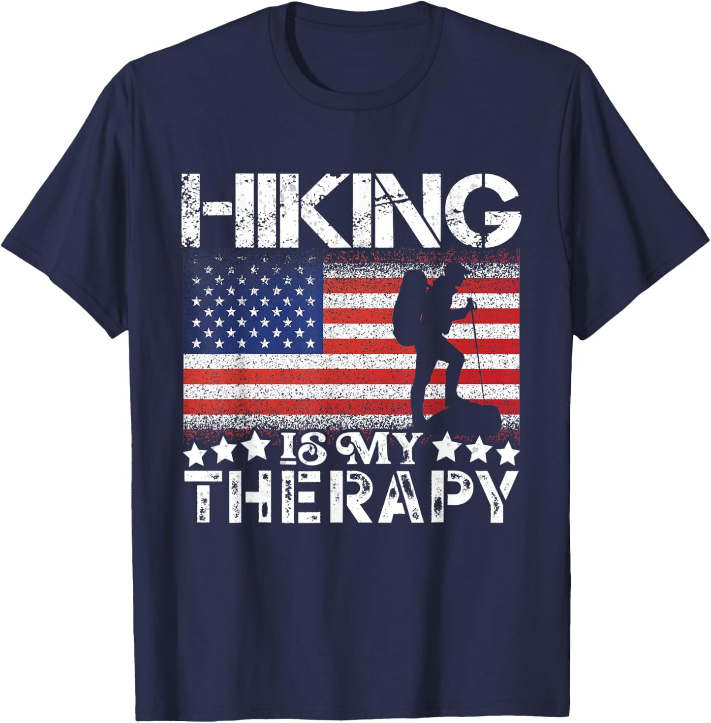 Patriotic Flags Hiking is My Therapy Hiking Lovers USA T-Shirt - T-Shirt | Navy