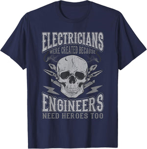 Electrician Funny Quotes Engineers Need Heroes Men Dad Women T-Shirt - T-Shirt | Navy