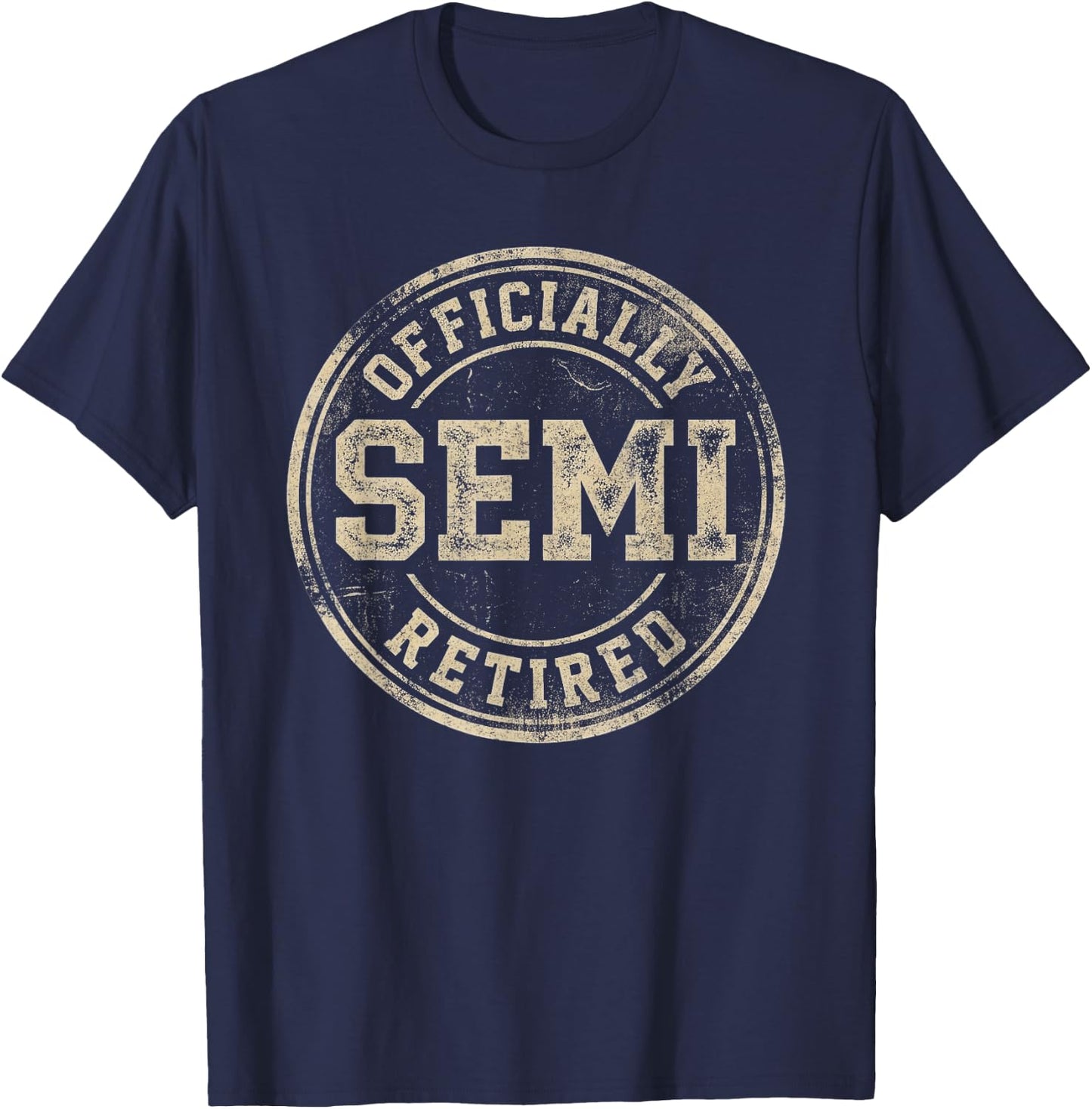 Officially Semi Retired Grunge Badge T-Shirt - T-Shirt | Navy