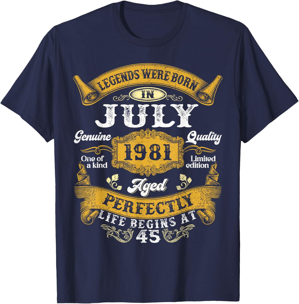 Legends were Born in July 1981 Retro 45th Birthday Men Him T-Shirt - T-Shirt | Navy