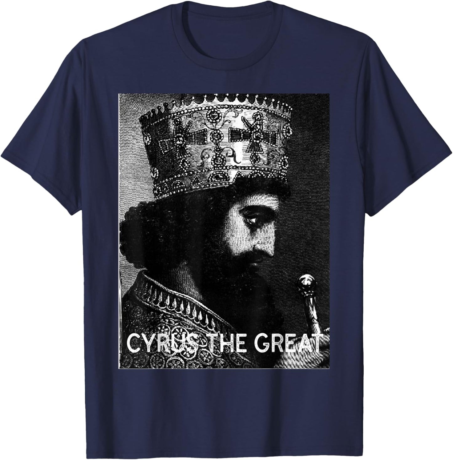 Cyrus the great, Kourosh-e-kabir Ancient Persia king T-Shirt - T-Shirt | Navy