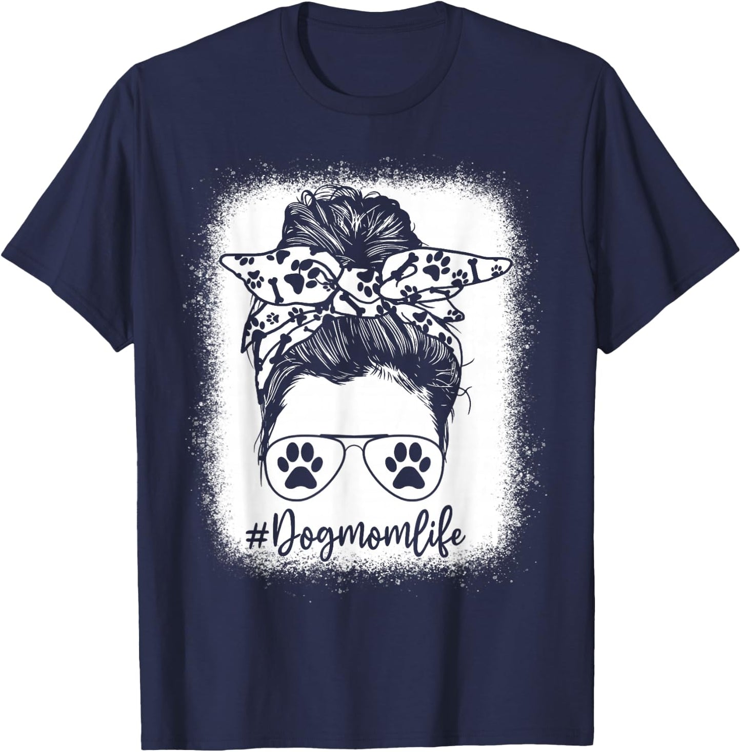 Women Bleached Dog Mom Life Messy Bun Paw Dog Lover T-Shirt - T-Shirt | Navy
