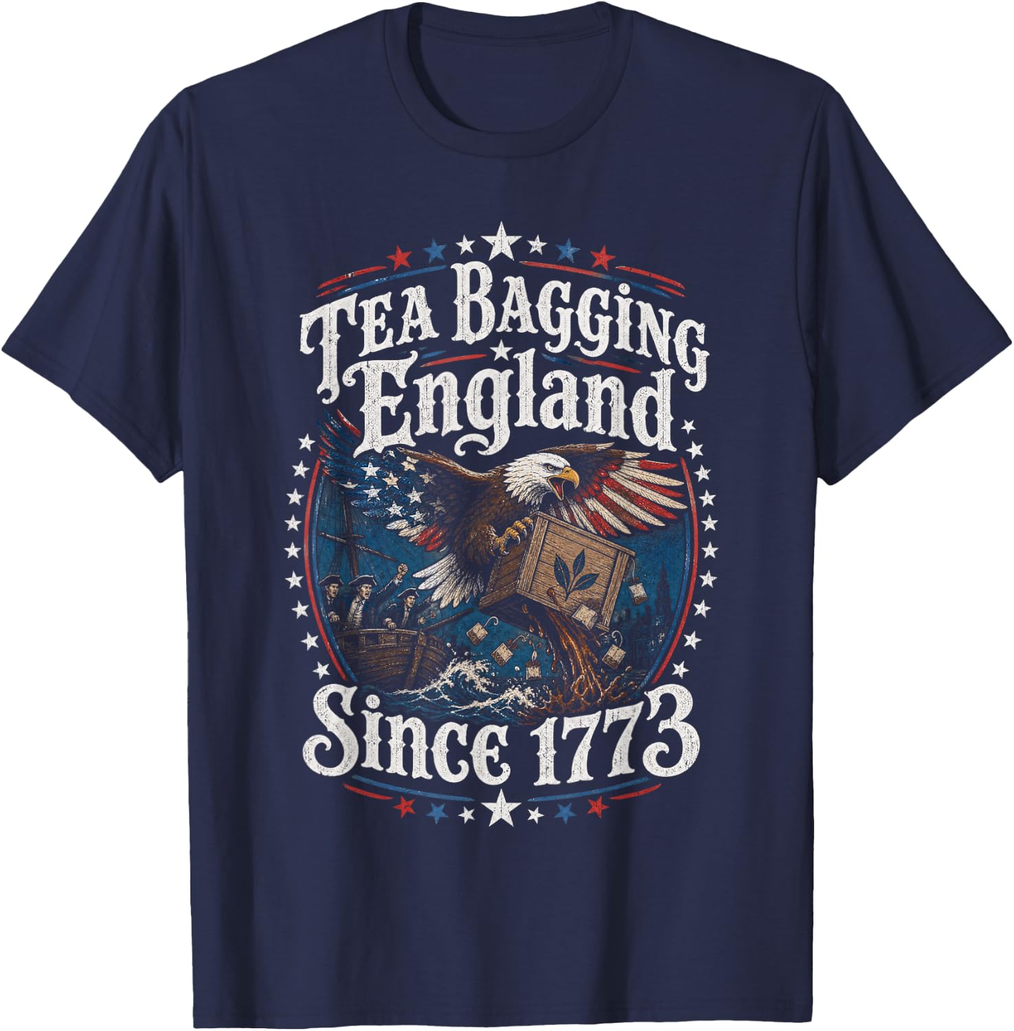 Teabagging England Since 1773 America 4th of July 250 Years T-Shirt - T-Shirt | Navy
