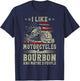 I Like Motorcycles And Bourbon And Maybe 3 People Lover Flag T-Shirt - T-Shirt | Navy