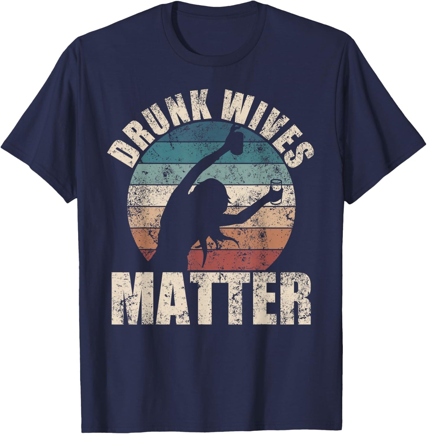 Retro drunk wives are a fun drinking gift T-Shirt - T-Shirt | Navy