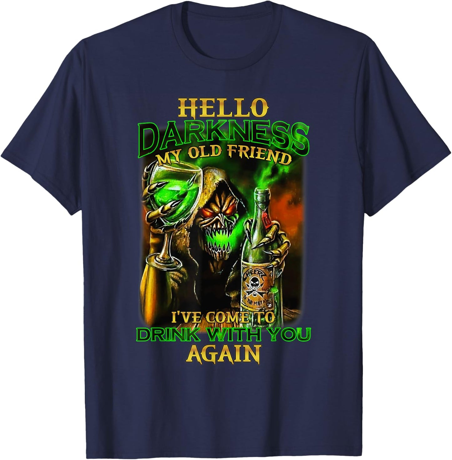 Hello Darkness My Old Friend I've Come To Drink With Skull T-Shirt - T-Shirt | Navy