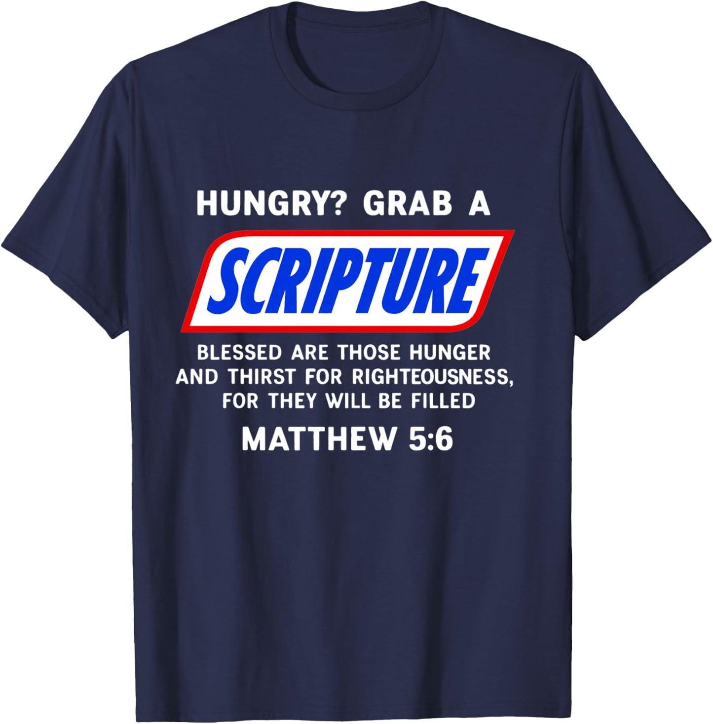 Hungry? Grab A Scripture Bible Verse Famous Funny Saying T-Shirt - T-Shirt | Navy