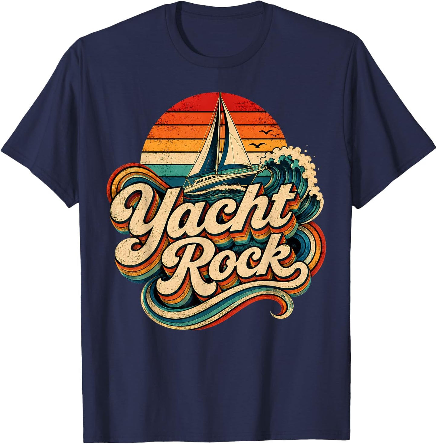 Yacht Rock Boat Vintage 70s 80s Music Vibes Grunge Retro T-Shirt - T-Shirt | Navy