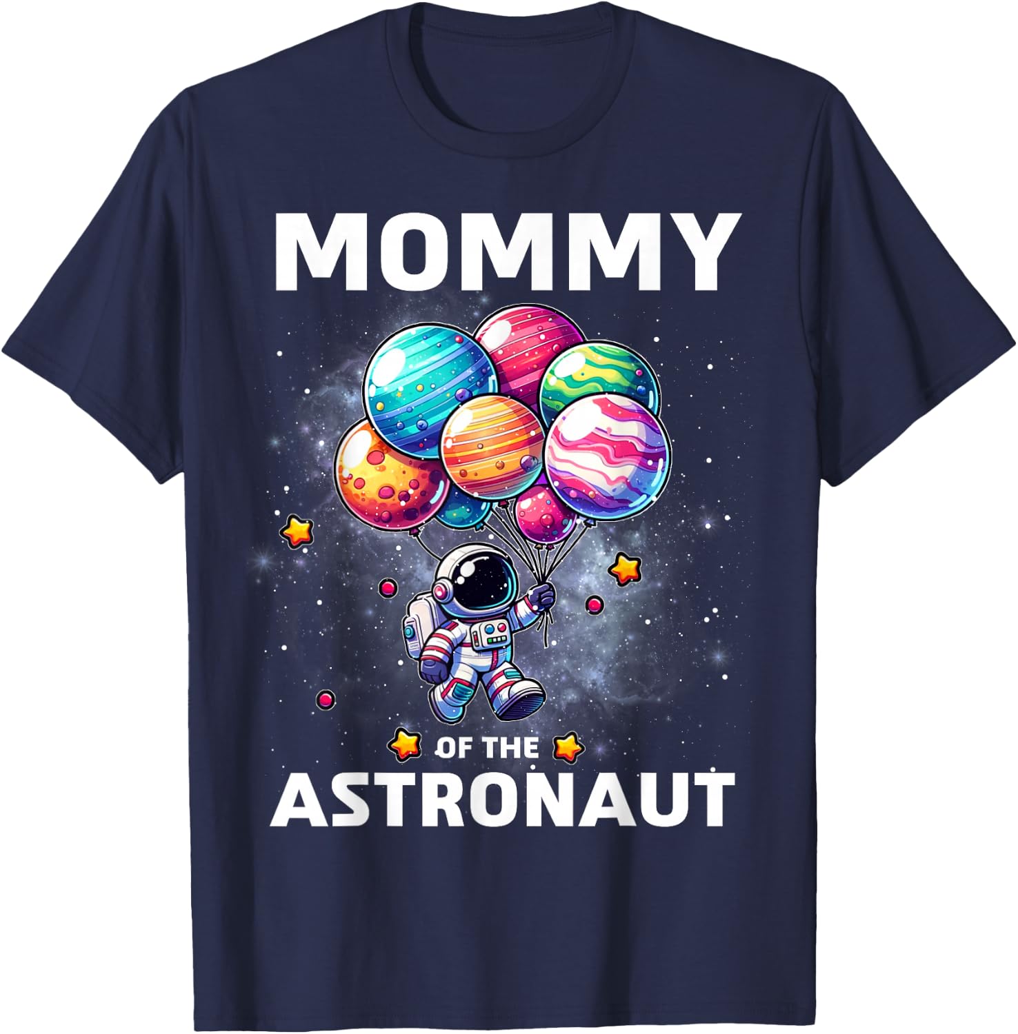 Mommy of the Astronaut Space Theme First Birthday Party T-Shirt - T-Shirt | Navy