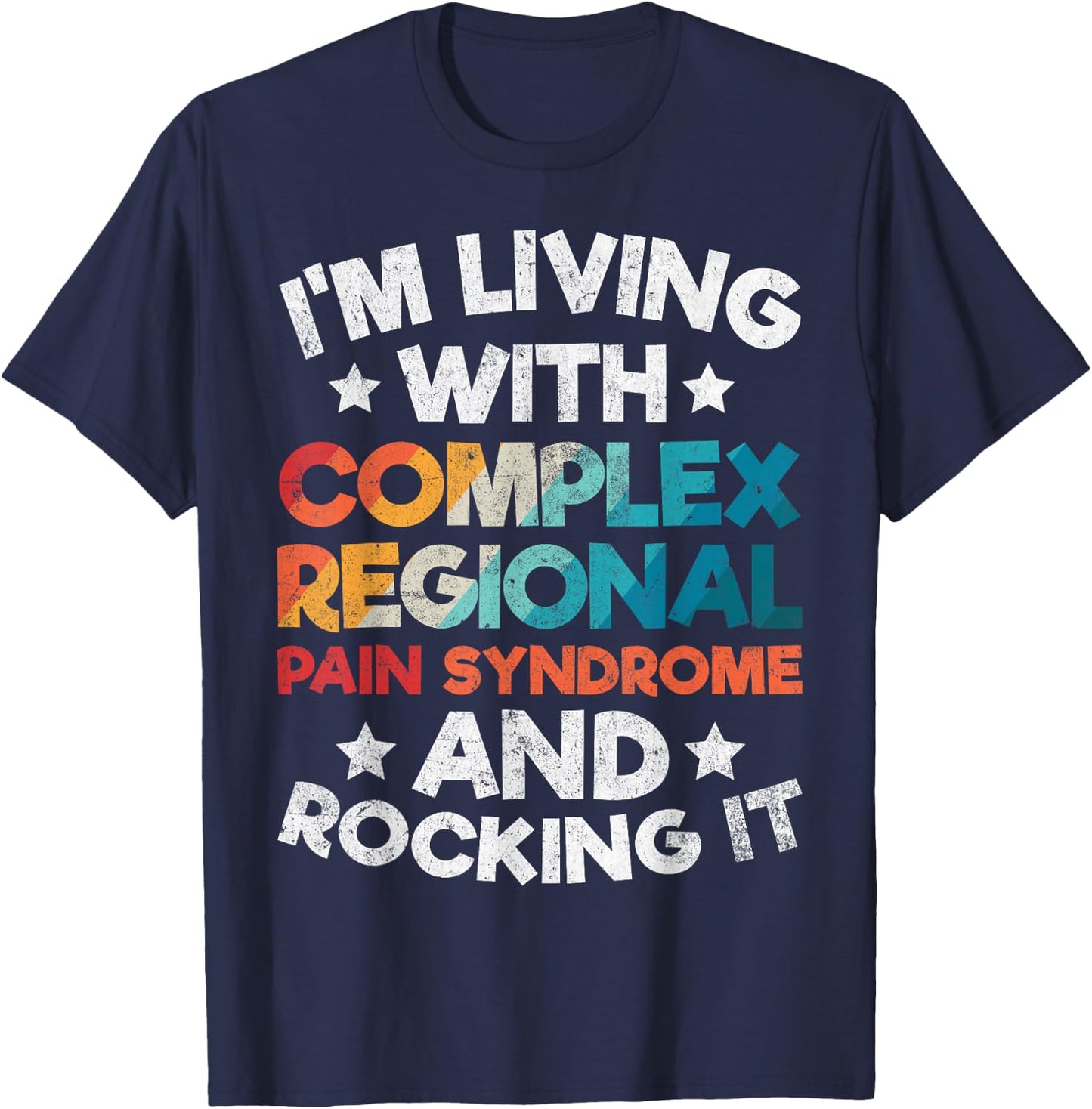CRPS Awareness Complex Regional Pain Syndrome Novelty T-Shirt - T-Shirt | Navy