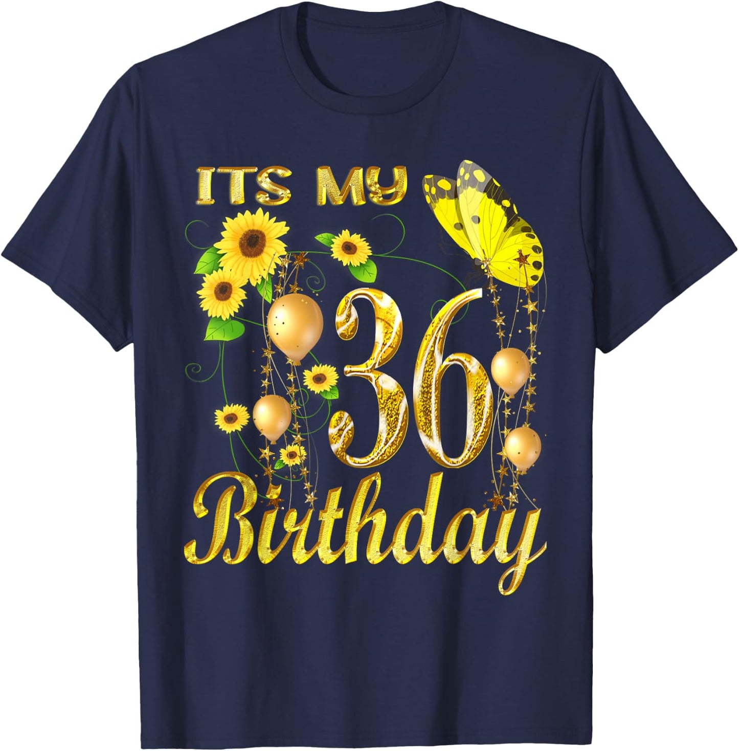 Its My 36th Birthday 36 Year Old Girl Sunflower Butterfly T-Shirt - T-Shirt | Navy