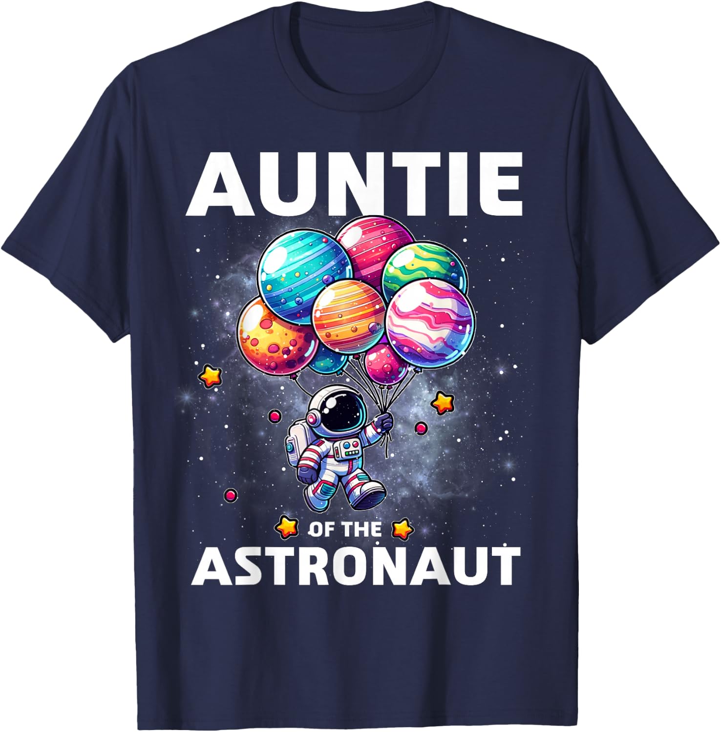Auntie of the Astronaut Space Theme First Birthday Party T-Shirt - T-Shirt | Navy