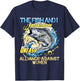 The Fish and I Have Entered an Uneasy Alliance Against Women T-Shirt - T-Shirt | Navy