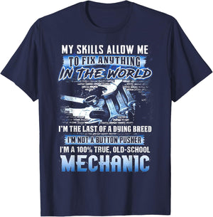 My Skills Allow Me To Fix Anything In The World I'm The Last T-Shirt - T-Shirt | Navy