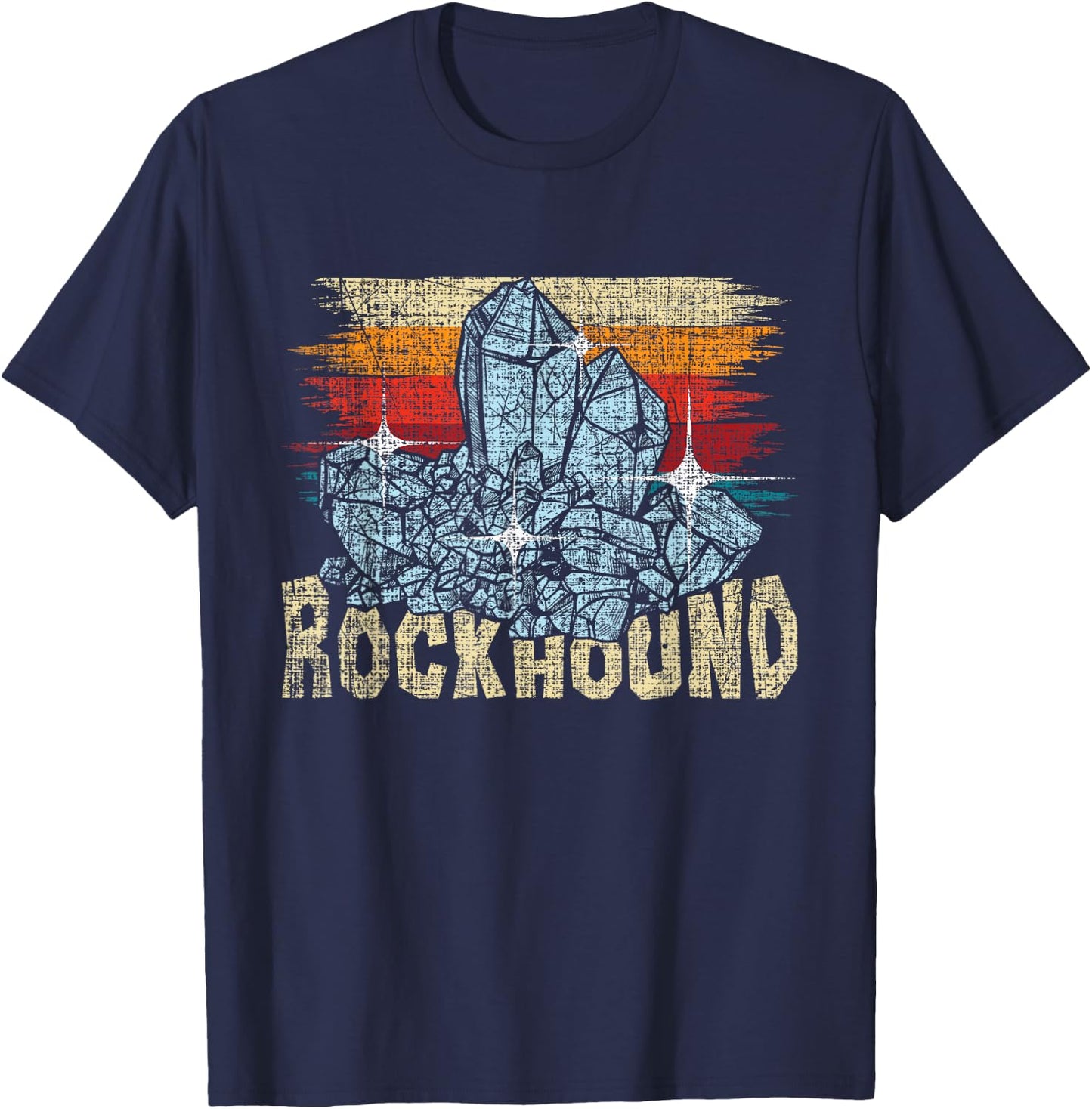 Rockhound - Rock Collector Geode Hunter Geology Geologist T-Shirt - T-Shirt | Navy
