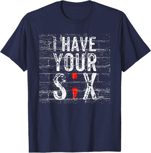 Semicolon Suicide Prevention I Have Your Six Military Saying T-Shirt - T-Shirt | Navy