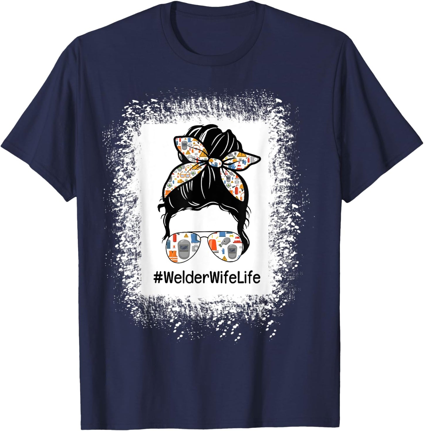 Welder Wife Life Messy Bun Hair Wife Of A Welder T-Shirt - T-Shirt | Navy