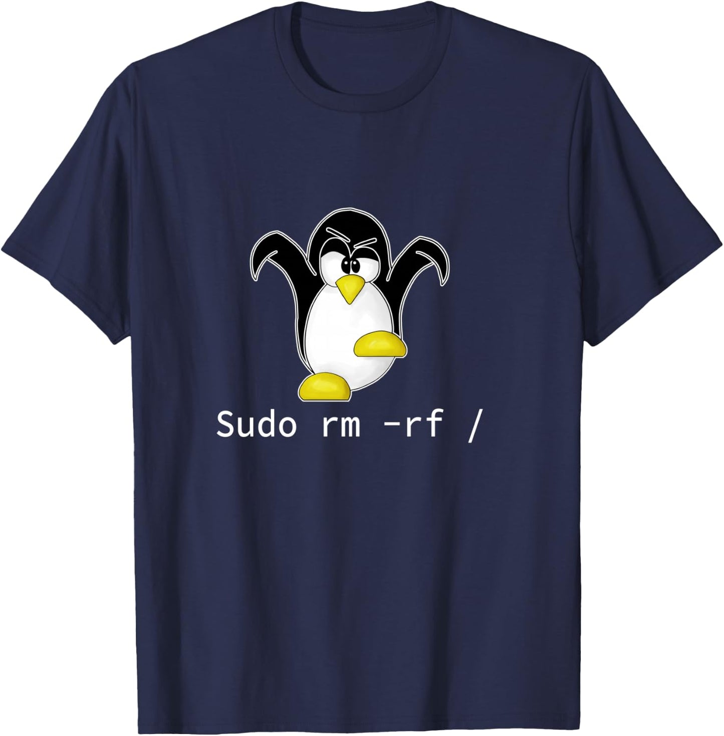 Tux Linux Penguin Sudo Rm Rf | Programmer Developer Hacker T-Shirt - T-Shirt | Navy