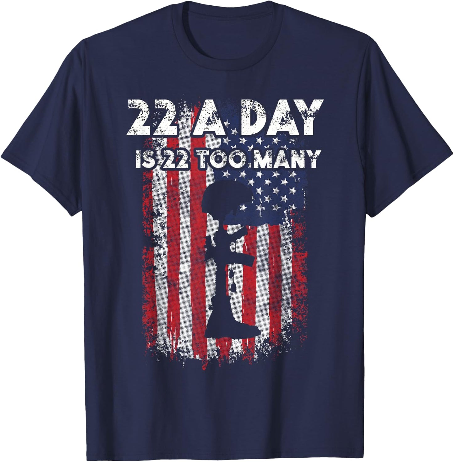 Army Veteran Suicide Awareness 22 A Day Is 22 Too Many T-Shirt - T-Shirt | Navy