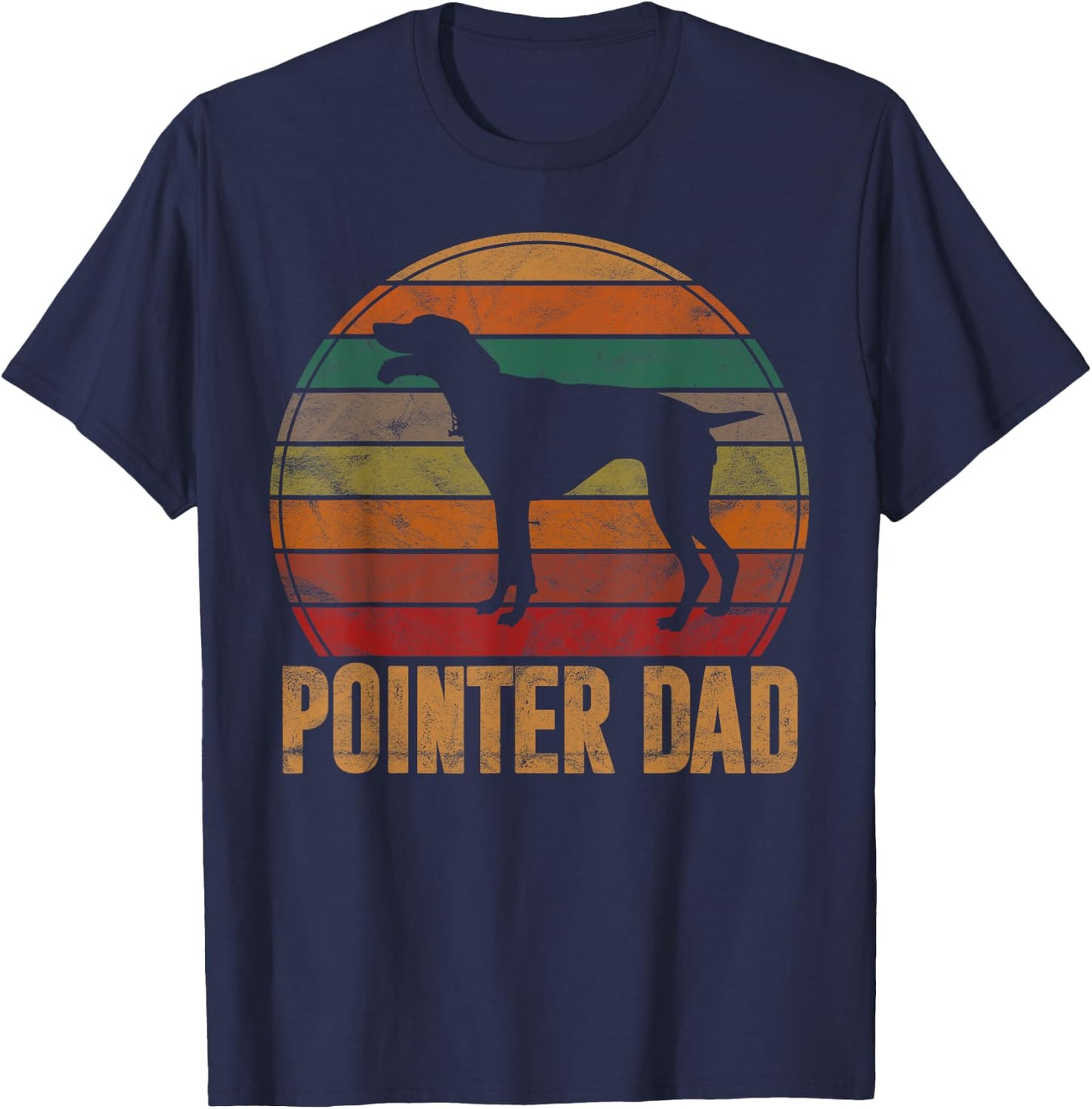 Retro Pointer Dad Gift Rott Dog Owner Pet Pointer Father T-Shirt - T-Shirt | Navy