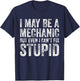 I May Be A Mechanic But Even I Can't Fix Stupid Funny Retro T-Shirt - T-Shirt | Navy