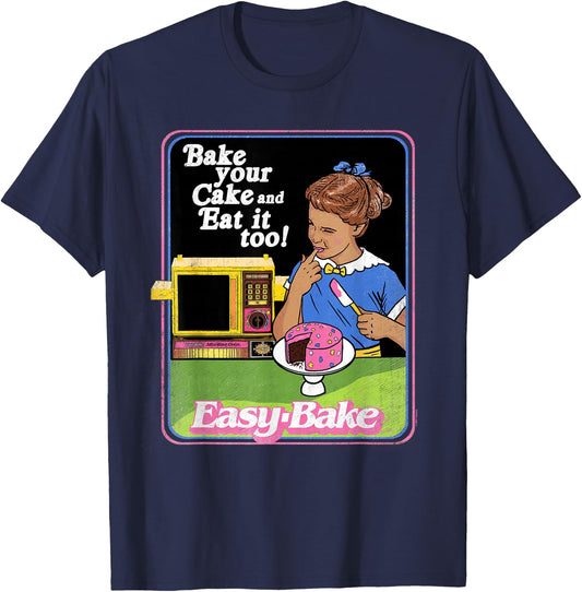 Easy Bake Oven And Eat It Too! T-Shirt - T-Shirt | Navy