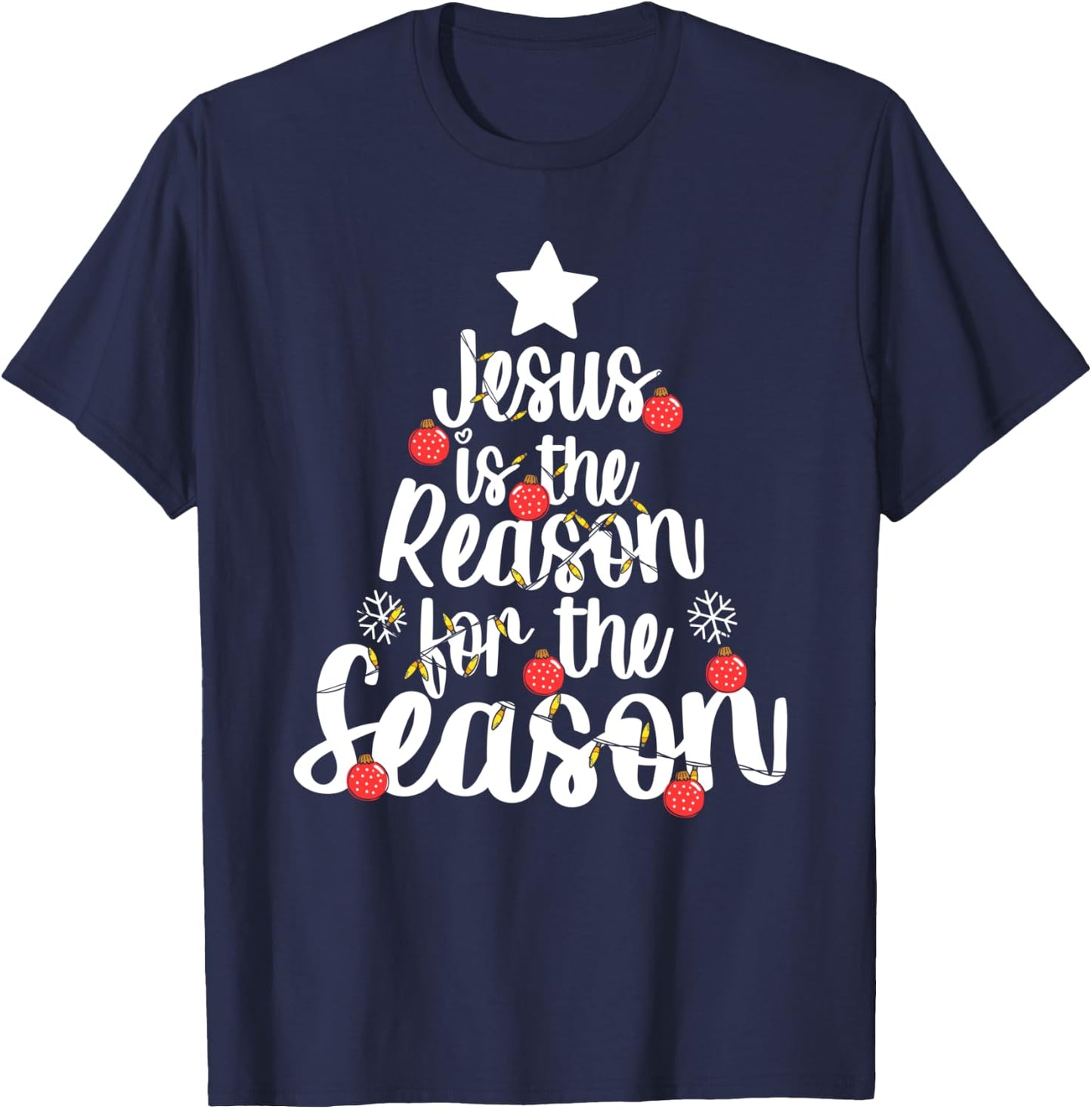 Jesus Is The Reason For The Season Christmas Day Xmas T-Shirt - T-Shirt | Navy