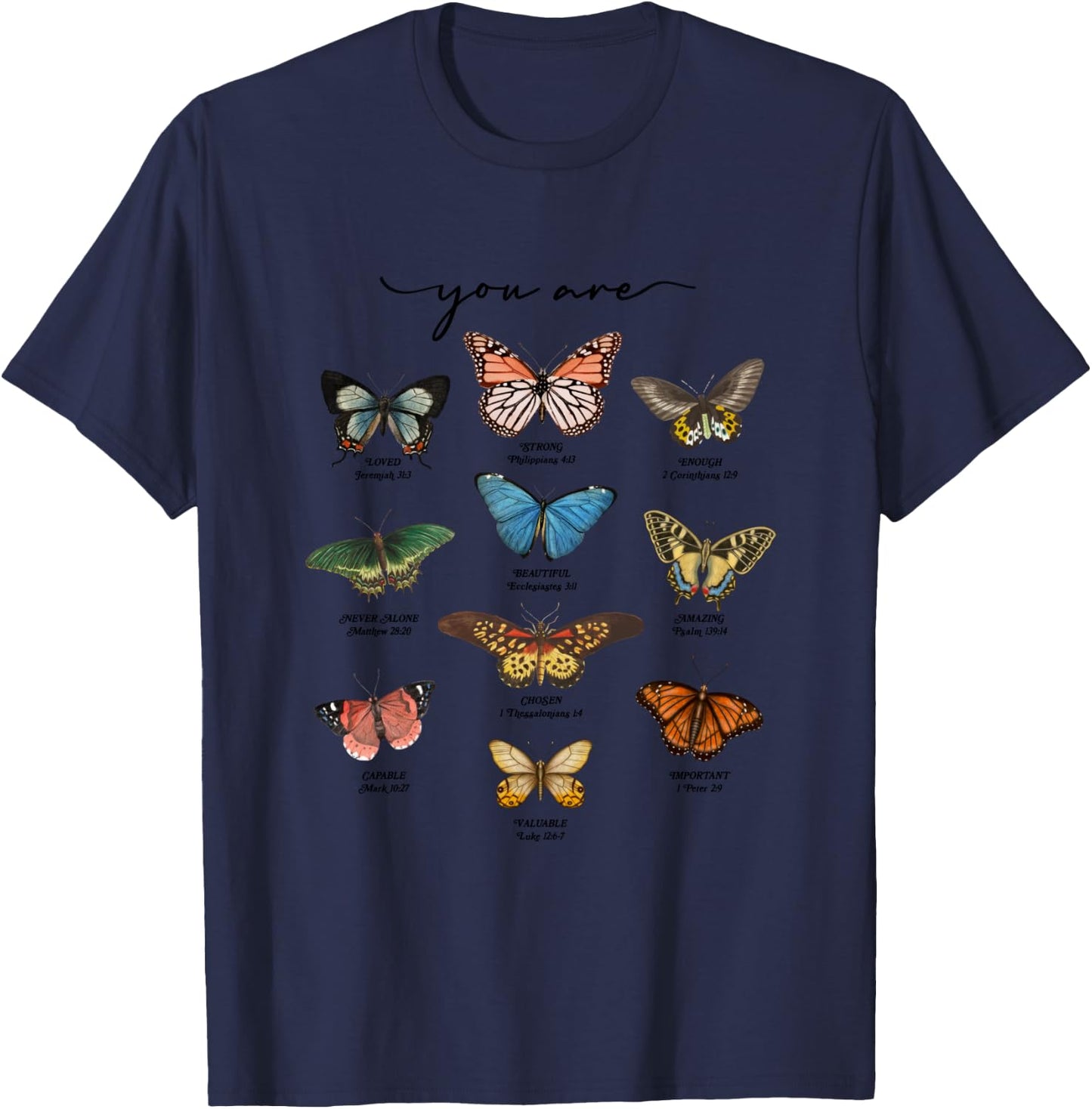 Butterfly Bible Verse You Are Loved Christian Jesus Faith T-Shirt - T-Shirt | Navy